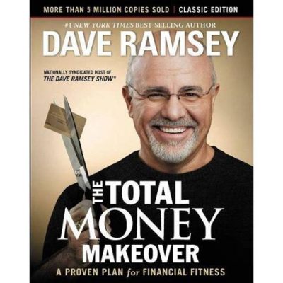  The Total Money Makeover:  A Symphony of Frugality Conducted by Dave Ramsey